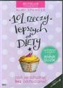 [Audiobook] 101 rzeczy lepszych od diety czyli jak schudnąć bez odchudzania? - Mimi Spencer