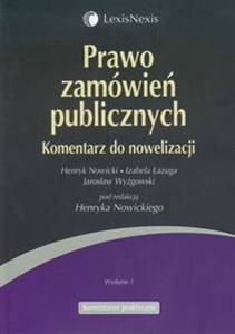 Prawo zamówień publicznych Komentarz do nowelizacji