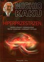 Hiperprzestrzeń Wszechświaty równoległe, pętle czasowe i dziesiąty wymiar