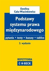 Podstawy systemu prawa międzynarodowego Pytania.Testy.Tablice.