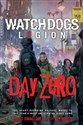 Day Zero: A Watch Dog (Legion Novel) 