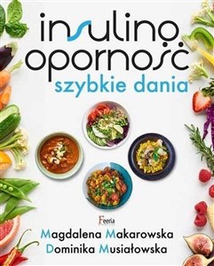 Insulinooporność Szybkie dania - Księgarnia UK