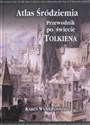 Atlas Śródziemia Przewodnik do świecie Tolkiena - Karen Wynn Fonstad