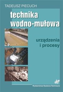 Technika wodno mułowa Urządzenia i procesy