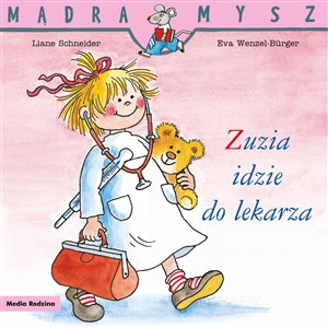 Mądra Mysz. Zuzia idzie do lekarza - Księgarnia Niemcy (DE)