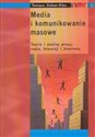 Media i komunikowanie masowe Teorie i analizy prasy, radia, telewizji i Internetu - Tomasz Goban-Klas
