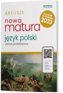 Nowa Matura 2023 Język polski Arkusze maturalne Zakres podstawowy Szkoła ponadpodstawowa - Księgarnia Niemcy (DE)