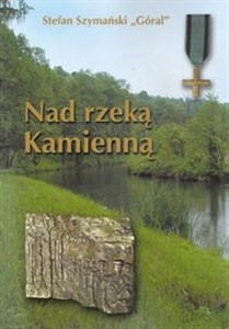 Nad rzeką Kamienną - Księgarnia UK