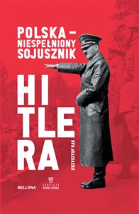 Polska Niespełniony sojusznik Hitlera - Księgarnia Niemcy (DE)