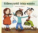 Dziewczynki latają wysoko