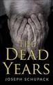 The Dead Years: Holocaust Memoirs (Holocaust Survivor Memoirs World War II) 