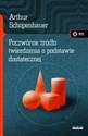 Poczwórne źródło twierdzenia o podstawie dostatecznej - Arthur Schopenhauer