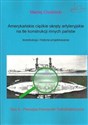 Amerykańskie ciężkie okręty artyleryjskie na tle konstrukcji innych państw Tom 5 Pierwsze pancerniki turboelektryczne