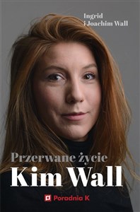 Przerwane życie Kim Wall