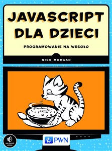 JavaScript dla dzieci Programowanie na wesoło