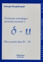 Zabawa z ortografią Ćwiczenia utrwalające pisownię wyrazów z ó-u Zeszyt I Dla uczniów klas IV-VI