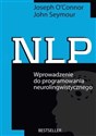 NLP Wprowadzenie do programowania neurolingwistycznego - Joseph OConnor, John Seymour