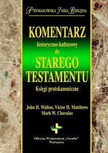 Komentarz historyczno kulturowy do Starego Testmentu Księgi Protokanoniczne