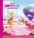 Barbie Dreamtopia Magiczna podróż - Victoria Saxon