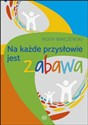 Na każde przysłowie jest zabawa - Piotr Winczewski