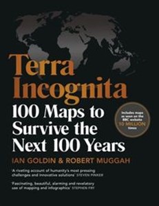 Terra Incognita 100 Maps to Survive the Next 100 Years - Księgarnia UK