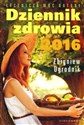 Dziennik zdrowia 2016 Naturalne metody leczenia - Zbigniew Ogrodnik