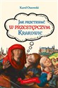 Jak przetrwać w przestępczym Krakowie - Karol Ossowski