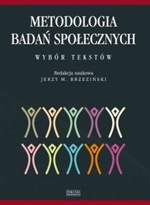 Metodologia badań społecznych Wybór tekstów