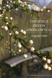 Tajemnice drzew owocowych - Księgarnia UK