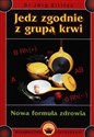 Jedz zgodnie z grupą krwi Nowa formuła zdrowia - Jorg Zittlau