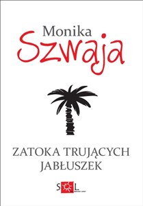 Zatoka Trujących Jabłuszek - Księgarnia UK