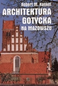 Architektura gotycka na Mazowszu - Księgarnia UK