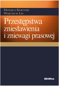 Przestępstwa zniesławienia i zniewagi prasowej