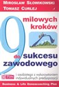 9 milowych kroków do sukcesu zawodowego i osobistego z wykorzystaniem indywidualnych predyspozycji - Mirosław Słowikowski, Tomasz Curlej