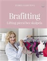 Brafitting Lifting piersi bez skalpela - Izabela Sakutova