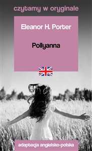 Pollyanna. Czytamy w oryginale