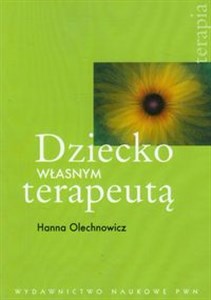 Dziecko własnym terapeutą