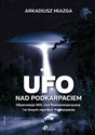 Ufo nad Podkarpaciem Obserwacje NOL nad Rzeszowszczyzną i w innych rejonach Podkarpacia