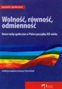 Wolność równość odmienność Nowe ruchy społeczne w Polsce początku XXI wieku - 