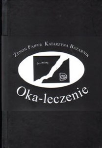 Oka-leczenie | (O)patrzenie