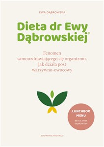 Dieta dr Ewy Dąbrowskiej Fenomen samouzdrawiającego się organizmu. Jak działa post warzywno-owocowy - Księgarnia Niemcy (DE)