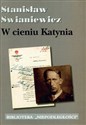 W cieniu Katynia Tom 10 - Stanisław Swianiewicz