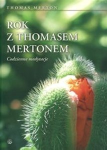 Rok z Thomasem Mertonem Codzienne medytacje - Księgarnia Niemcy (DE)