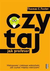 Czytaj jak Profesor Nietypowe i ciekawe wskazówki,jak czytać między wierszami