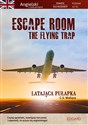 Escape Room The Flying Trap. Latająca pułapka Angielski powieść dla młodzieży z ćwiczeniami - C.S. Wallace