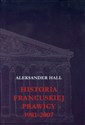 Historia francuskiej prawicy 1981-2007 - Aleksander Hall
