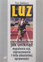 Luz Jak uniknąć wypalenia się, zapracowania i mitu absolutnej sprawności