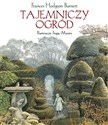 Tajemniczy ogród - Frances Hodgson Burnett