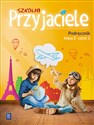 Szkolni Przyjaciele 2 Podręcznik część 2 Szkoła podstawowa - Ewa Schumacher, Irena Zarzycka, Kinga Preibisz-Wala