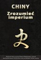 Chiny. Zrozumieć imperium 